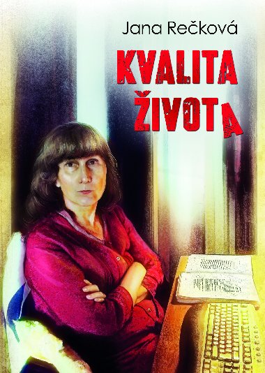 Kvalita ivota - MUDr. Jana Rekov 