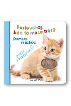 Poslouchej, kdo to me bt? Domc mazlci - Svojtka