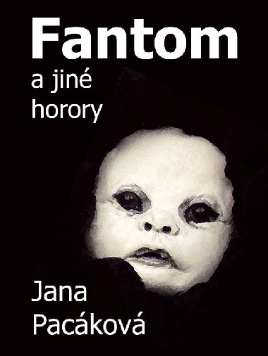Fantom a jin horory - Jana Packov 