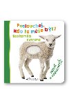 Poslouchej, kdo to me bt? Roztomil zvata - neuveden