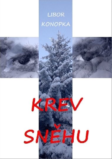Krev snhu - Libor Konopka 