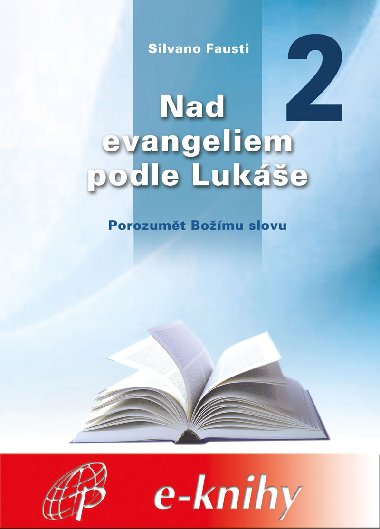 Nad evangeliem podle Luke - 2. dl - Silvano Fausti 