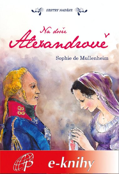 Na dvoe Alexandrov - Sophie de Mullenheim 