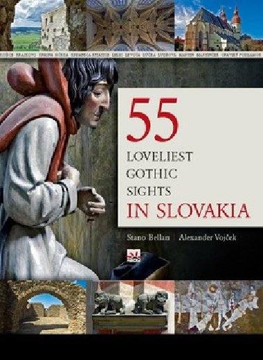 55 loveliest gothic sights in slovakia - Stanislav Bellan; Alexander Vojek