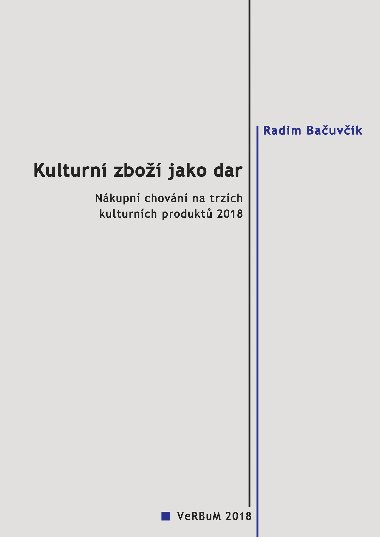 Kulturn zbo jako dar - Radim Bauvk 