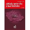 Zklady sprvnho prva trestnho, 7. vydn - Svobodov Lenka, Mates Pavel