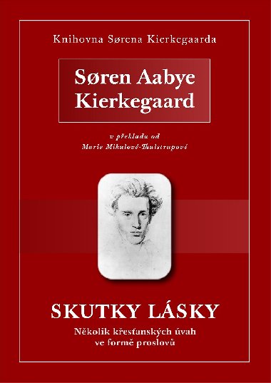 Skutky lsky - Soren Aabye Kierkegaard 