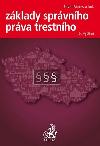 Zklady sprvnho prva trestnho (6. vydn) - Svobodov Lenka, Mates Pavel