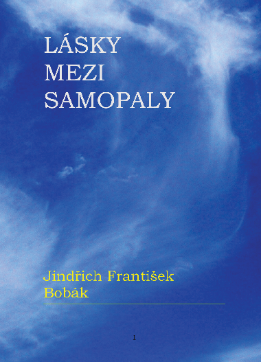 Lsky mezi samopaly - Jindich Frantiek Bobk 