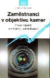 Zamstnanci v objektivu kamer: Prvn aspekty monitoringu zamstnanc - Vidrna, Koudelka