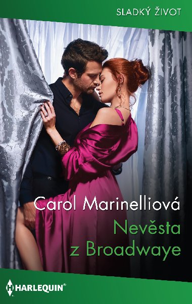 Nevsta z Broadwaye - Carol Marinelliov 