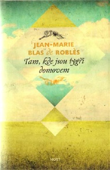 Tam, kde jsou tygi domovem - Jean-Marie Blas de Robles