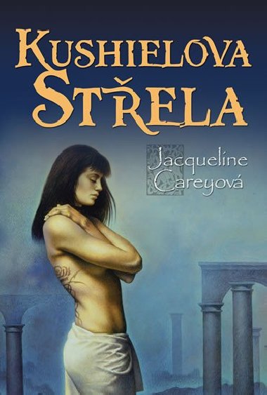 Kushielova stela - Jacqueline Careyov