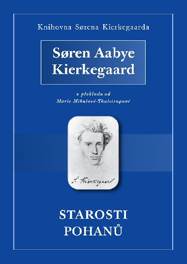 Starosti pohanů - Soren Aabye Kierkegaard 