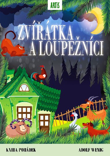 Zvířátka a loupežníci - Adolf Wenig 