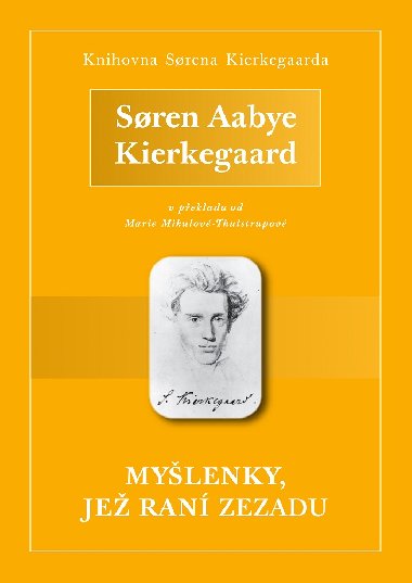 Mylenky, je ran zezadu - Soren Aabye Kierkegaard 