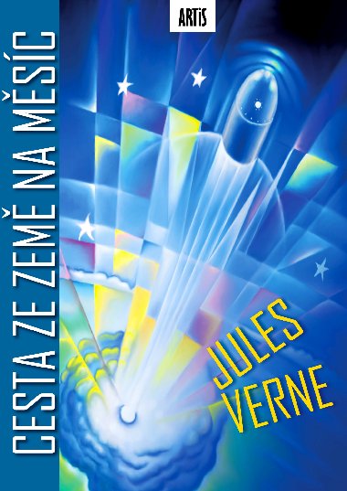 Cesta ze Země na Měsíc - Jules Verne 