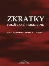 Zkratky pouvan v medicn - Hemzal Boleslav