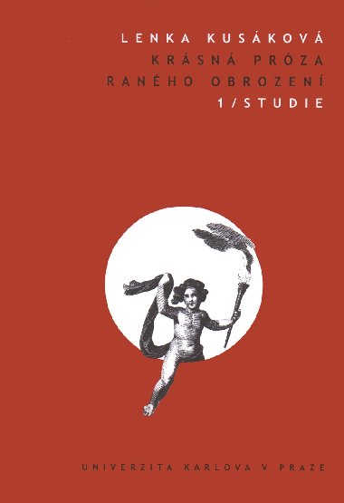 Krsn prza ranho obrozen 1. Studie - Lenka Kuskov 