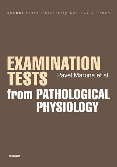 Examination Tests from Pathological Physiology - Pavel Maruna 