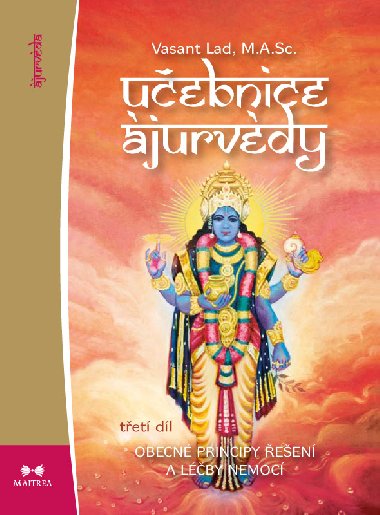 Učebnice ájurvédy III. - Vasant Dattatray Lad 