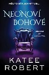 Neonov bohov - Katee Robert