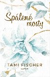 Splen mosty - Tami Fischer