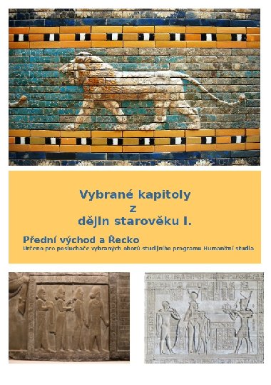 Vybran kapitoly z djin starovku I. - PhDr. Jan Lepeka Ph.D. 