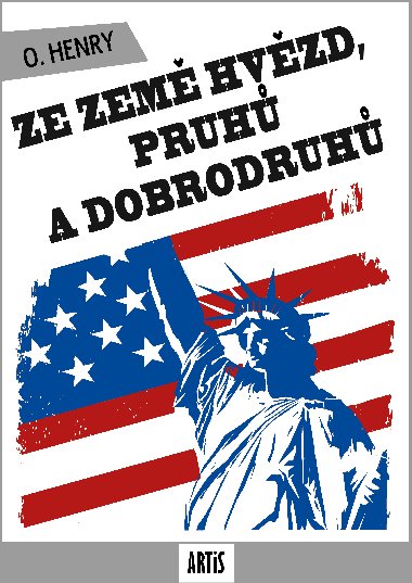 Ze zem hvzd, pruh a dobrodruh - O. Henry 