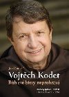 Bh sv bitvy neprohrv - Jan Paulas; Vojtch Kodet