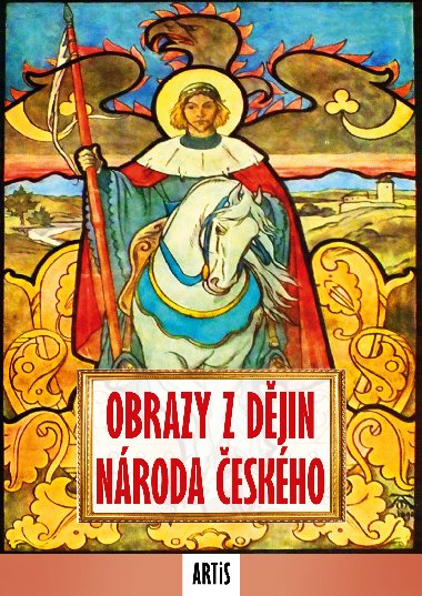 Obrazy z dějin národa českého - Vladislav Vančura 