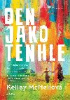 Den jako tenhle - Kelley McNeil