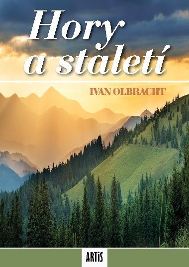 Hory a stalet - Ivan Olbracht 