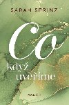 Co kdy uvme - Sarah Sprinz