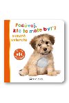 Povaj, kto to me by? Huat zvierat - 