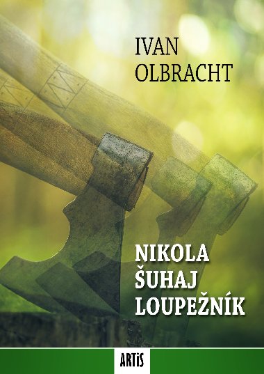 Nikola uhaj loupenk - Ivan Olbracht 