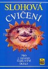 Slohová cvičení pro 2.st.zš - Ilona Helclová