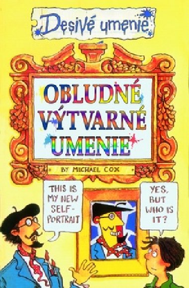 Obludn vtvarn umenie - Michael Cox