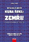 Hra na olihe - Kuba ekl: Zemi! - Lou Allori