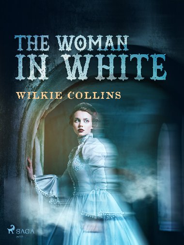 The Woman in White - Wilkie Collins 