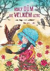 Mal dm ve Velkm lese - Laura Ingallsov Wilderov