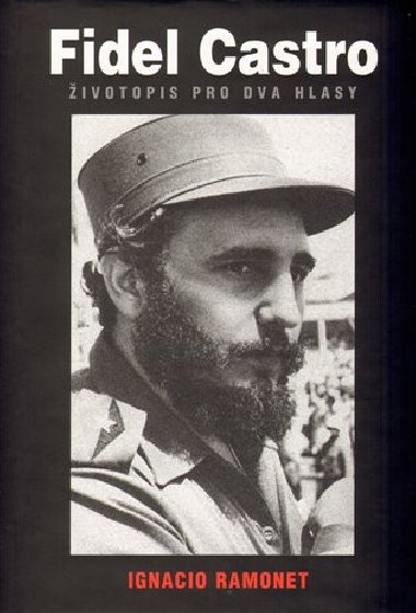 Fidel castro - Ignacio Ramonet