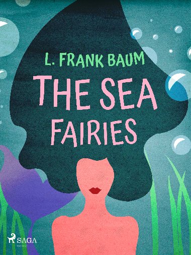 The Sea Fairies - L. Frank Baum 