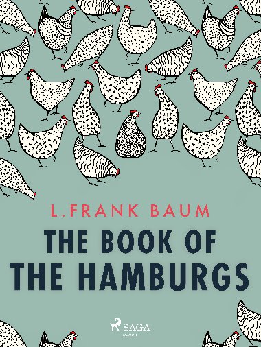 The Book of the Hamburgs - L. Frank Baum 