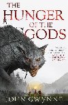 The Hunger of the Gods : Book Two of the Bloodsworn Saga - Gwynne John