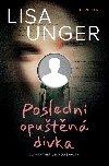 Posledn oputn dvka - Lisa Unger
