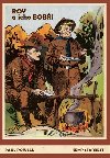 Roy a jeho Bobi - Paul Powell; Kemp Starrett