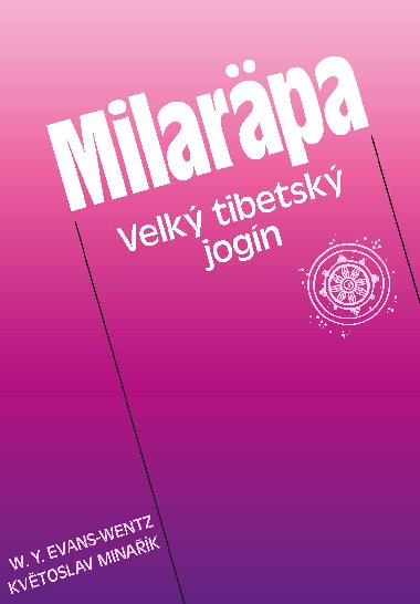 Milarpa - Kvtoslav Minak , Kvtoslav Minak Walter Yeeling Evans-Wentz 