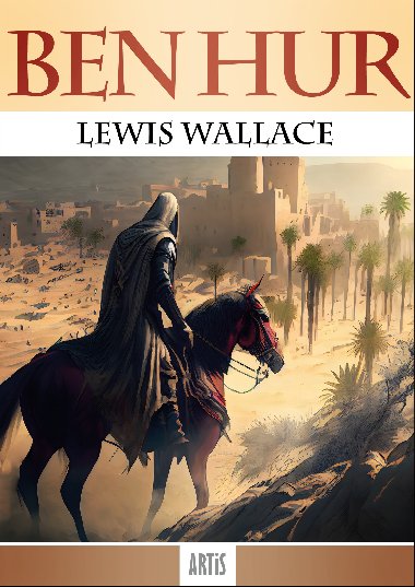 Ben Hur - Lewis Wallace 