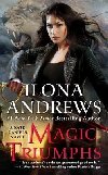 Magic Triumphs / Kate Daniels #10 - Andrews Ilona